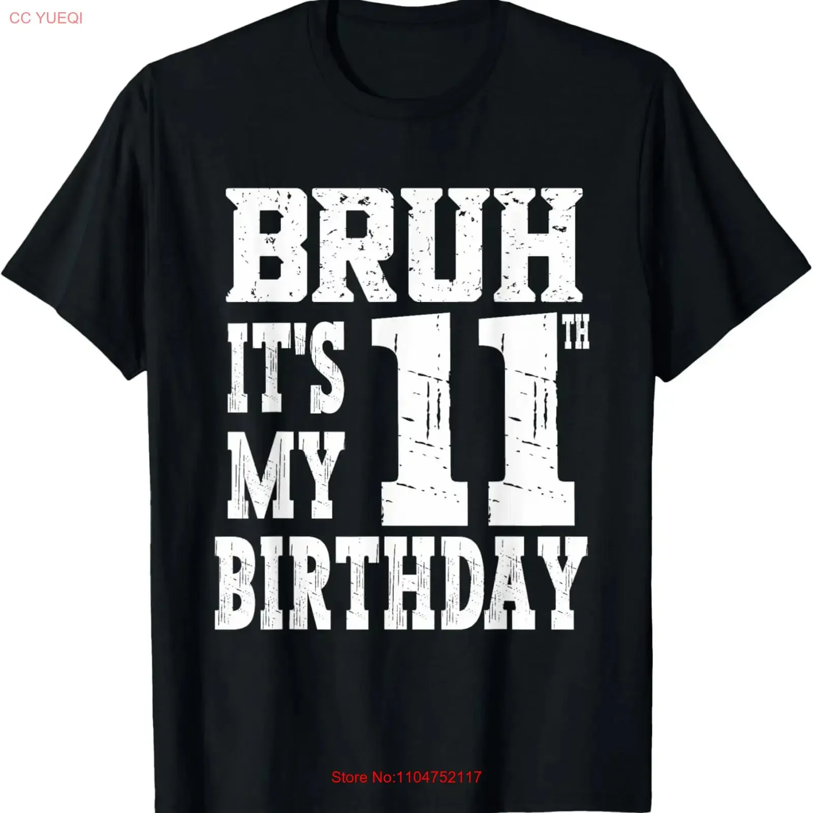 Bruh It's My 11th Birthday Boys 11 Year Old Girls T Shirt  vintage Washed homme Unisex Soft Comfortable Stretched Casual