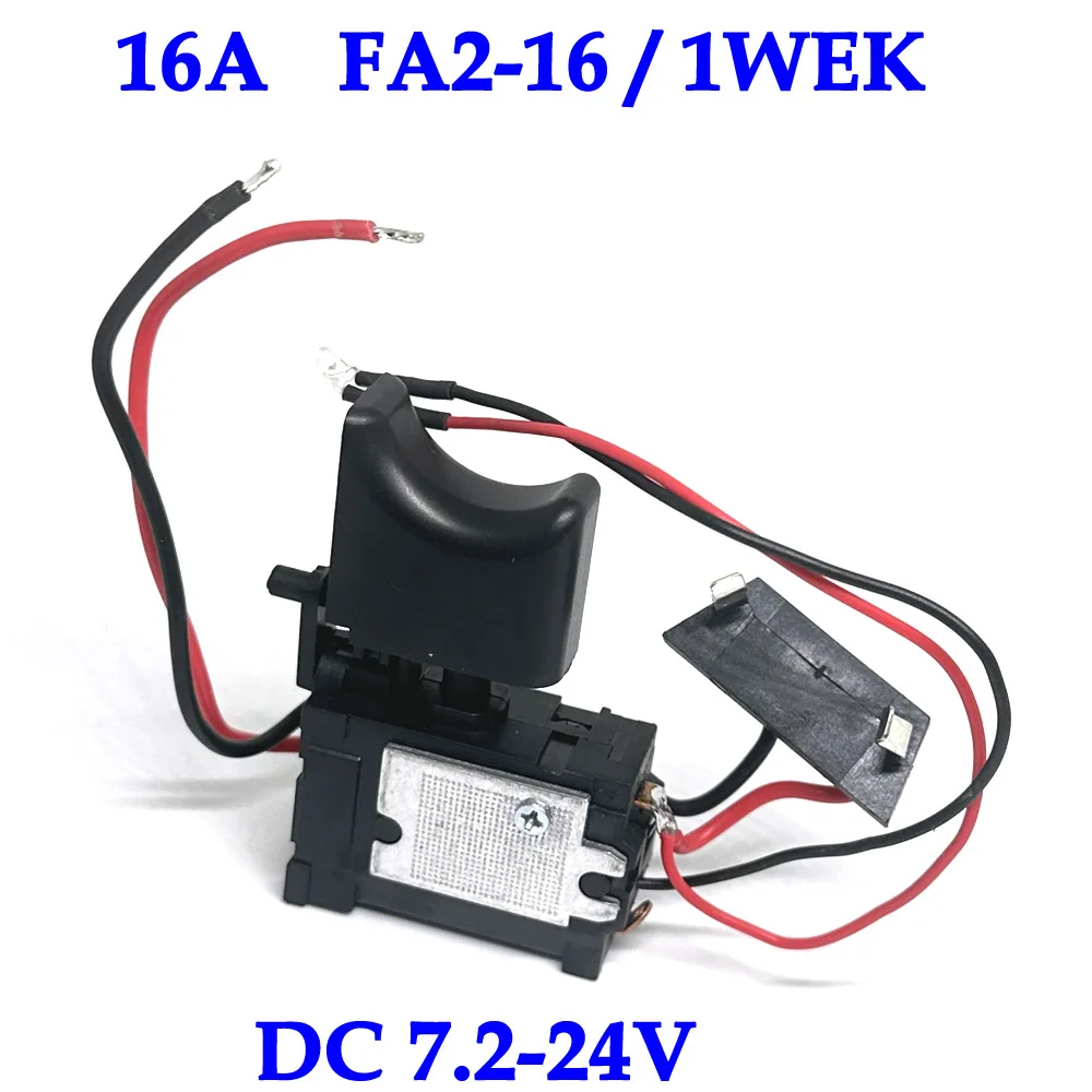 

16A DC Electric drill switch dustproof speed control switch FA2-16/1WEK connector 5E4 DC 7.2-24V