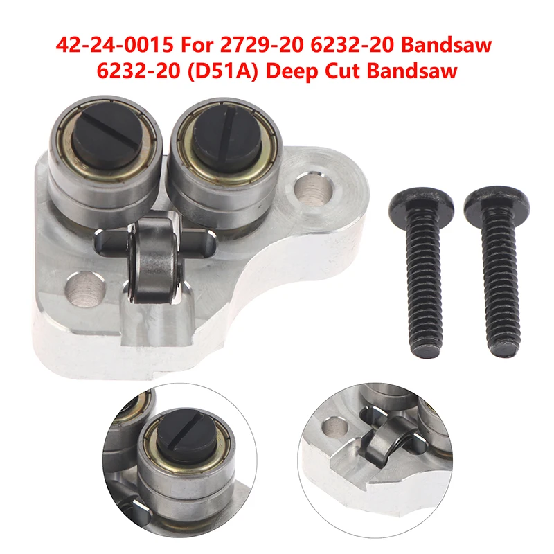 

1Pcs Front Guide Roller Kit 42-24-0015 For 6232-20 (D51A) Deep Cut Bandsaw 2729-21 18V Fuel Deep Cut Bandsaw
