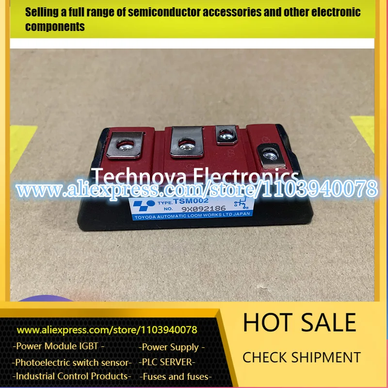 

НОВЫЙ MDOUEL TSM002 TSM001 TSM003 TSM504 TSM506 TMM001 TMD001 ОРИГИНАЛЬНЫЙ IGBT