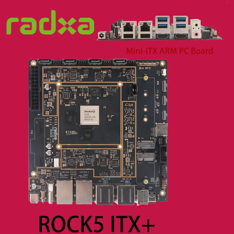 ROCK 5 ITX+ RK3588 8-core CPU Radxa Mini-ITX Motherboard, LPDDR5 RAM, 8K HDMI and Dual M.2 M Key Connector