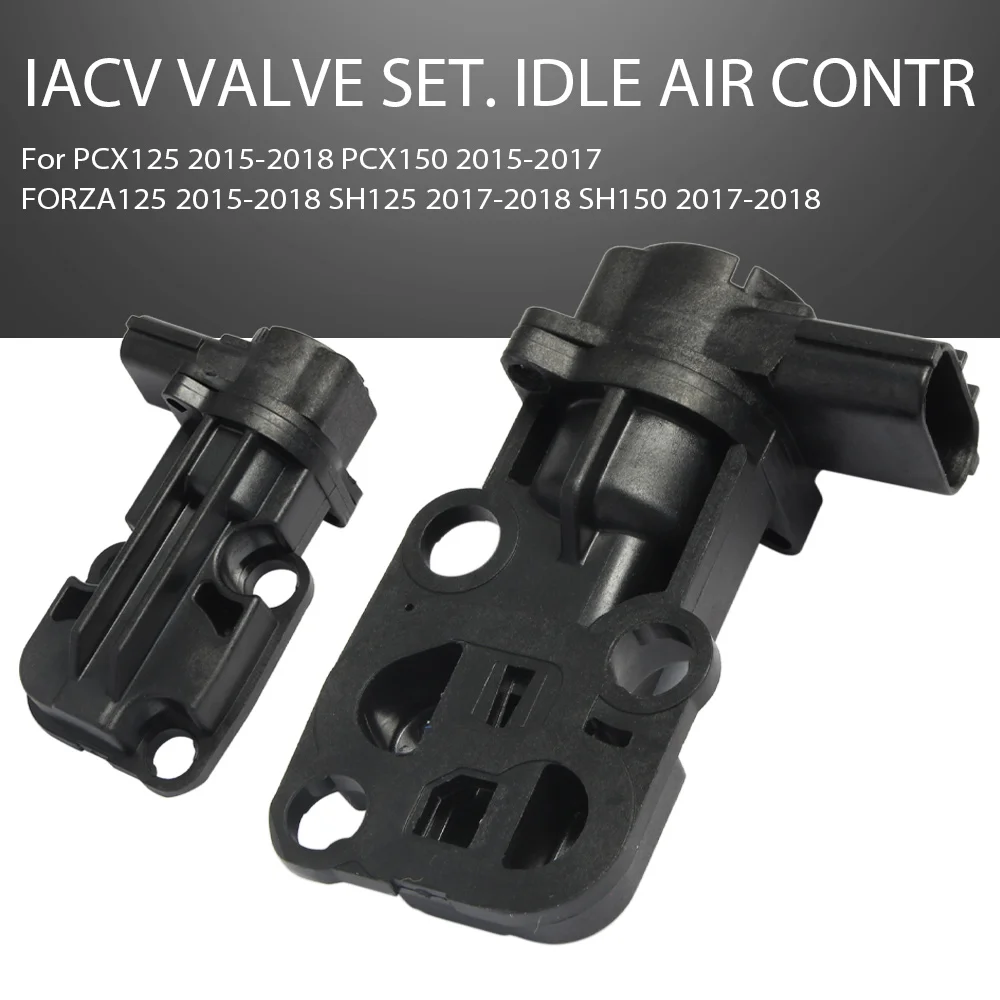 

IACV Valve Kit For PCX125 FORZA125 2015-2018 PCX150 2015-2017 SH125 SH150 2017-2018