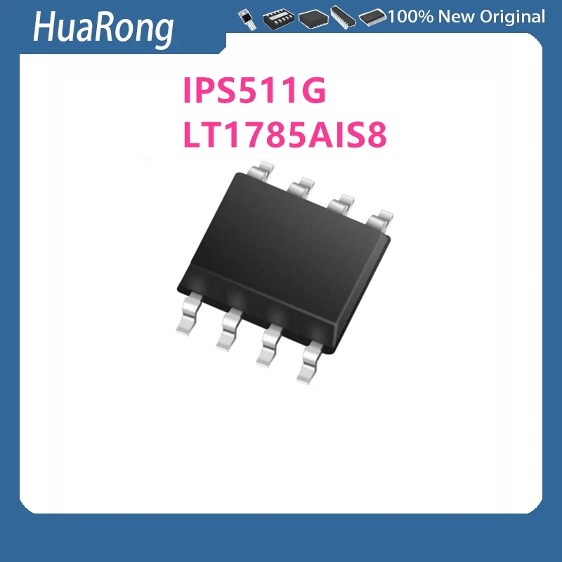 

5 шт./лот IPS511GTR IPS511G IPS511 IPS511GTRPBF LT1785AIS8 LT1785 1785AI SOP-8