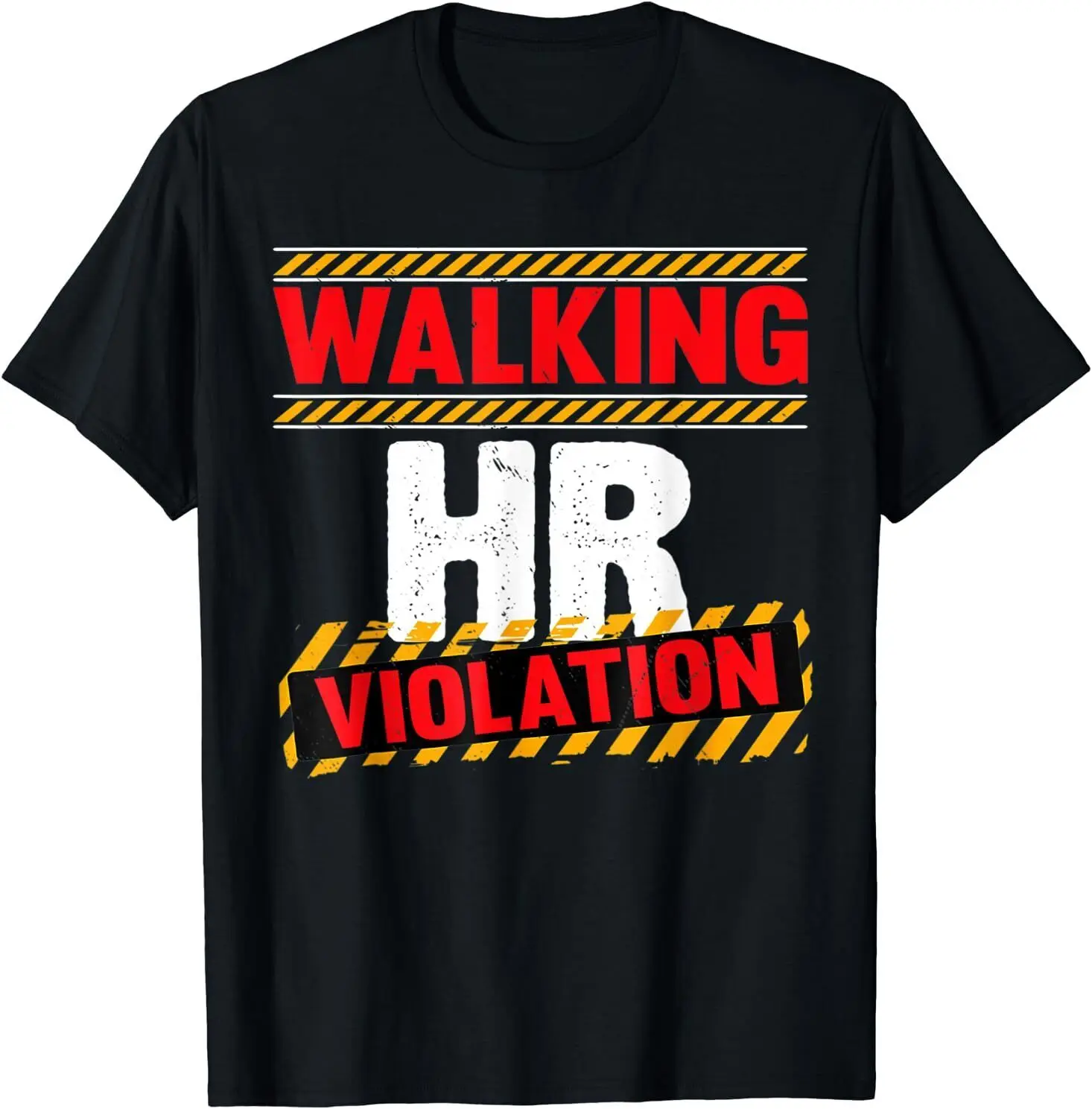 Walking Hr Violation Funny Shirt Unisex T-Shirt Size S-5Xl