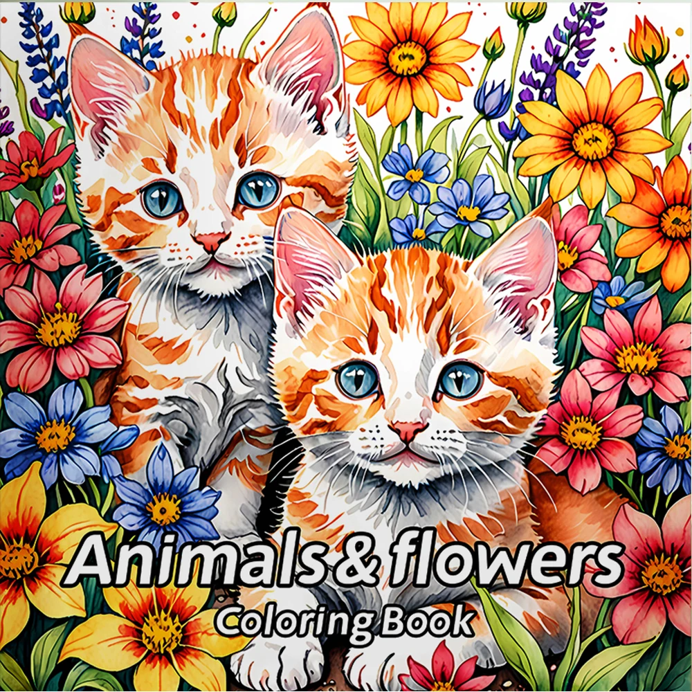 Animals & Flowers Coloring Book for Adults - Cute Cats Floral Designs for Stress Relief, Relaxation & Mindful Coloring Pages