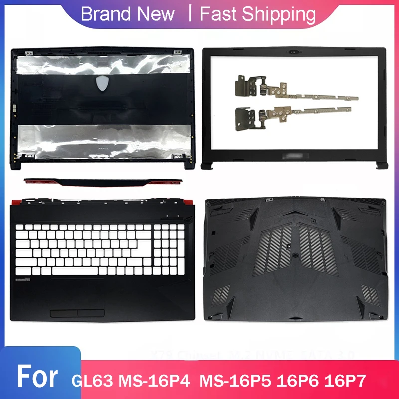 Nowa dolna obudowa do laptopa MSI GL63 MS-16P4 MS-16P5 16P6 16P7 LCD Tylna pokrywa Przednia ramka Zawiasy Palmrest Górna tylna pokrywa Czarny