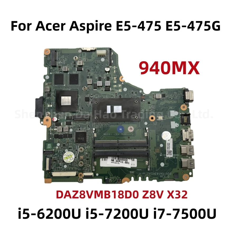 Para Acer Aspire E5-475 E5-475G Z8V X32 placa base de computadora portátil DAZ8VMB18D0 con i5-6200U i5-7200U i7-7500U N16S-GT1-KB-A2 940MX GPU
