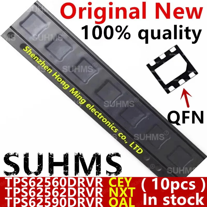(10piece)100% New TPS62560DRVR TPS62560 CEY TPS62562DRVR TPS62562 NXT TPS62590DRVR TPS62590 OAL 0AL QFN-6