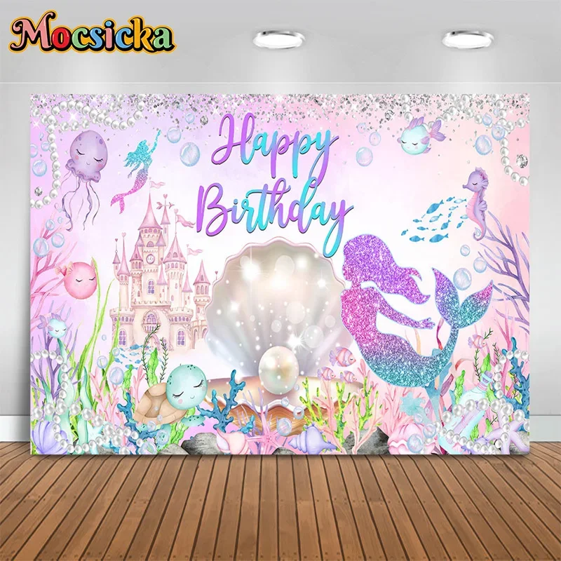 

Mocsicka Photography Backdrops Princess Happy Birthday Background Underwater World Mermaid Cake Smash Photo Customizable Props