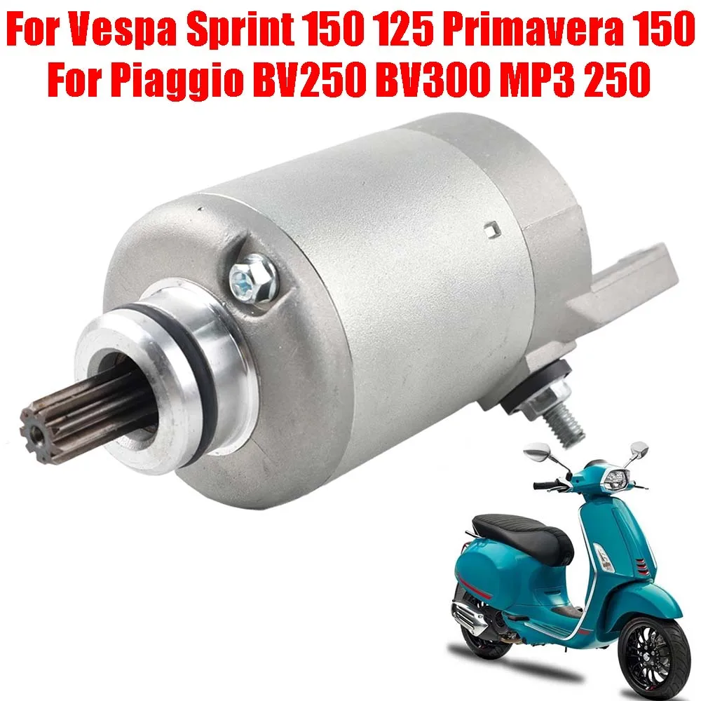 

For Vespa Sprint 150 125 Primavera 150 Piaggio BV250 BV300 BV 300 250 MP3 250 Motorcycle Engine Starter Motor 9 Teeth Gear Moto