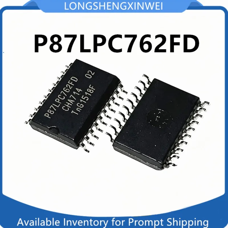 1PCS P87LPC762FD Package SOP-20 New Original 8-bit Microcontroller MCU Integrated IC in Stock