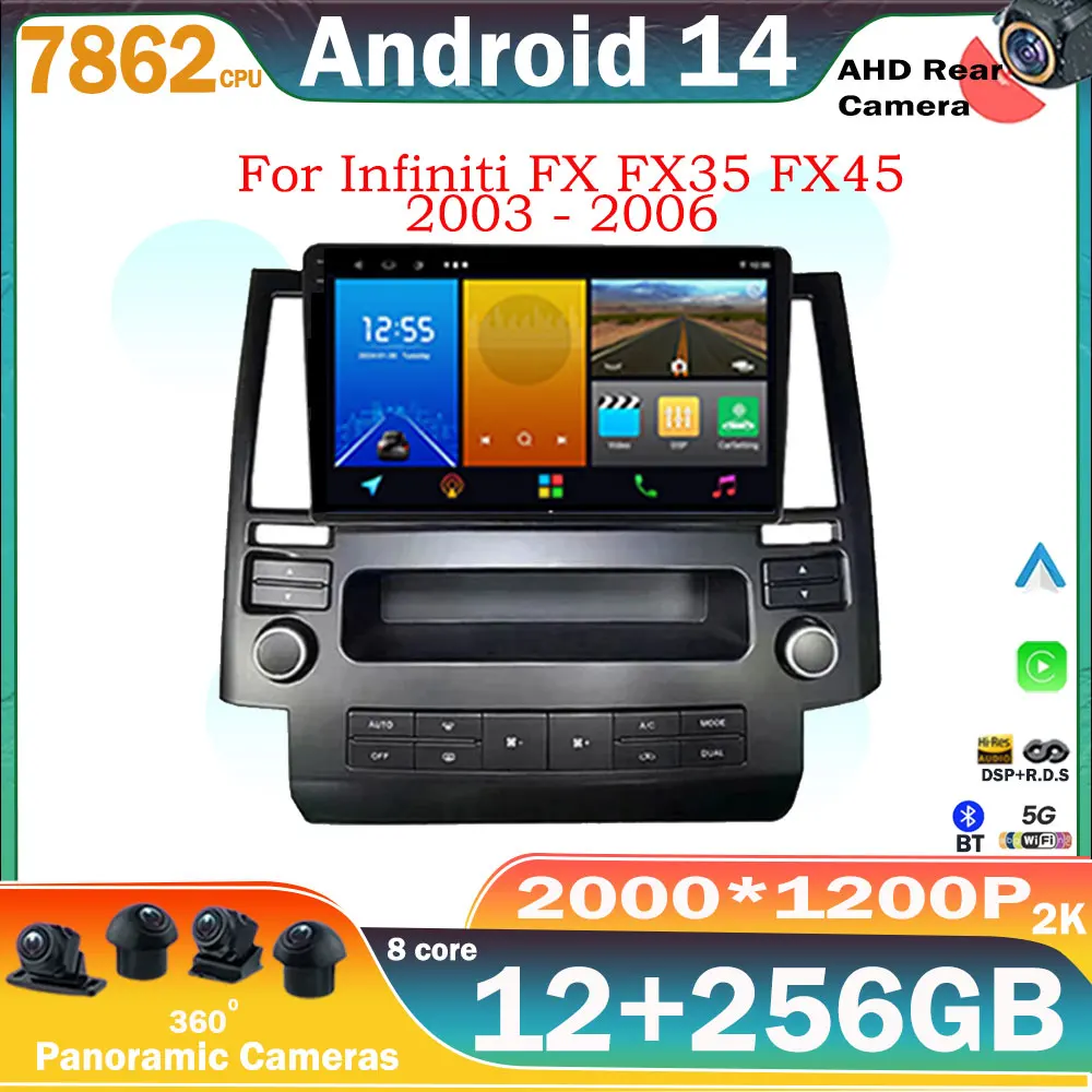 Android 14 Car Radio Player For Infiniti FX FX35 FX45 2003 - 2006 Android Navigation Audio Carplay 5G Wifi GPS BT NO 2din DVD