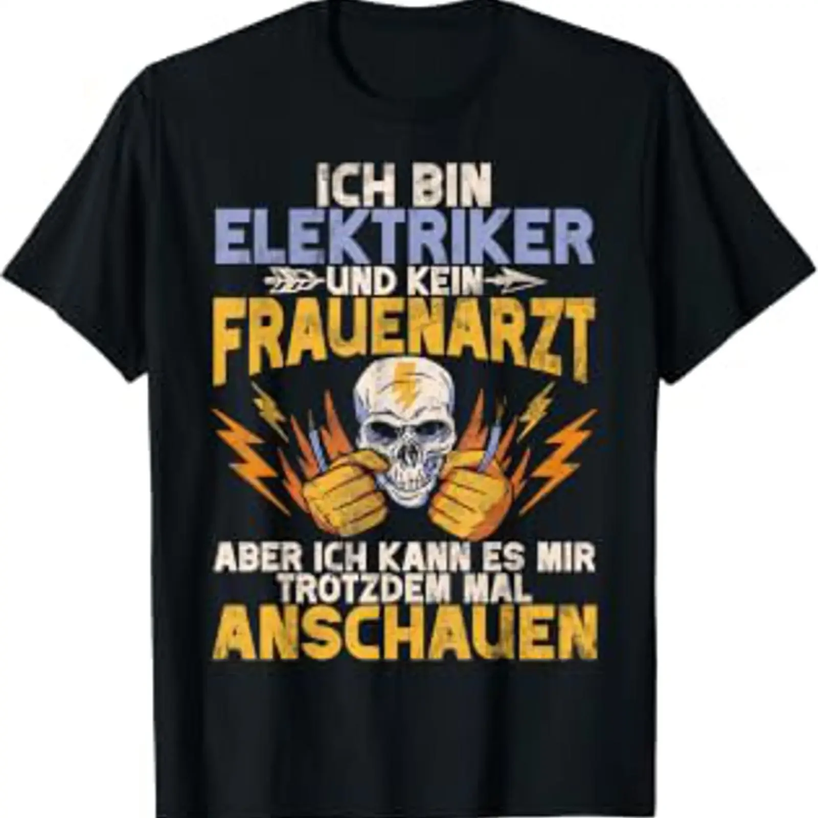 I Am An Electrician And Not A Gynecologist Electronics Technician Profession T Shirt vintage Washed Casual Versatile fashion