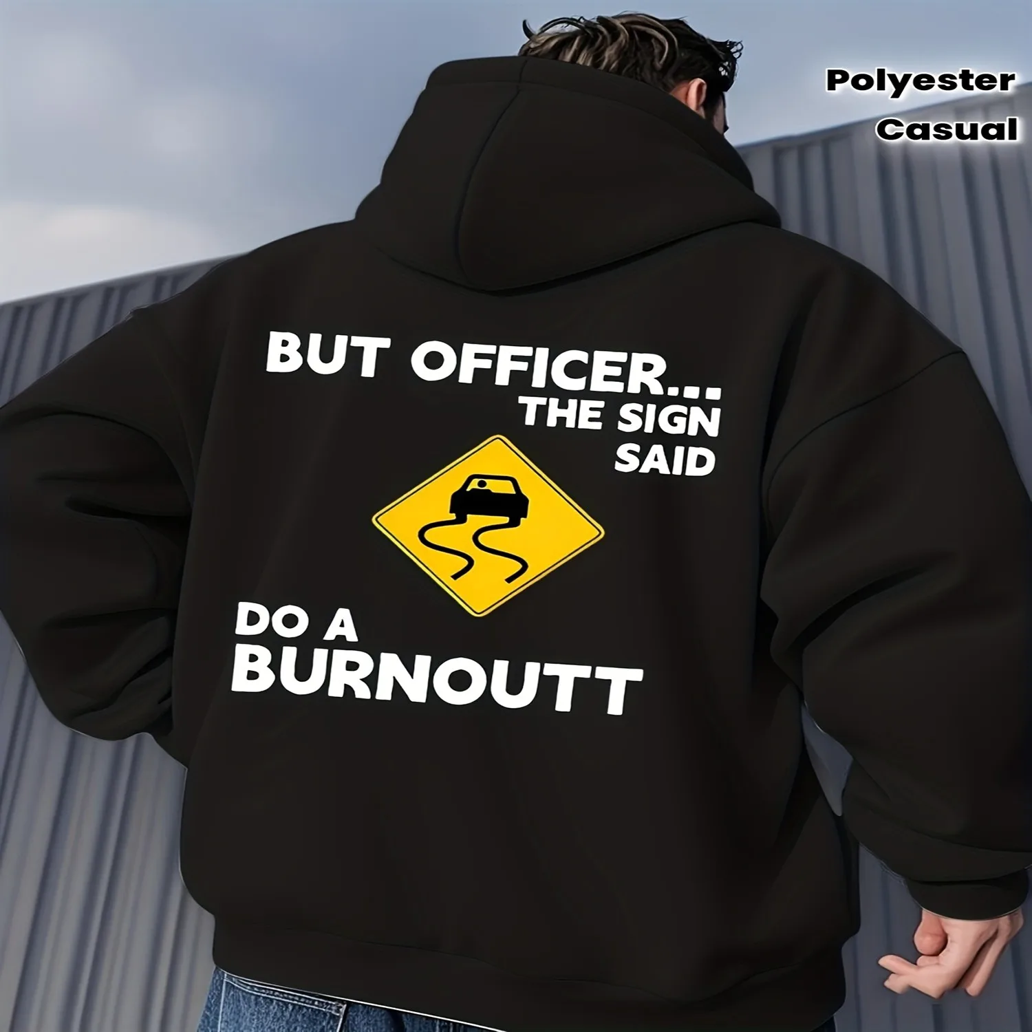 Men's Funny But Officer The Sign Said Do a Burnout Graphic Hoodie - Bold Speed Bump Burnout Design, All-Season Polyester Pullover Sweatshirt for Casual Wear, Parties, Road Trips - Humorous DrMen unisex hoodie, long sleeve hoodie