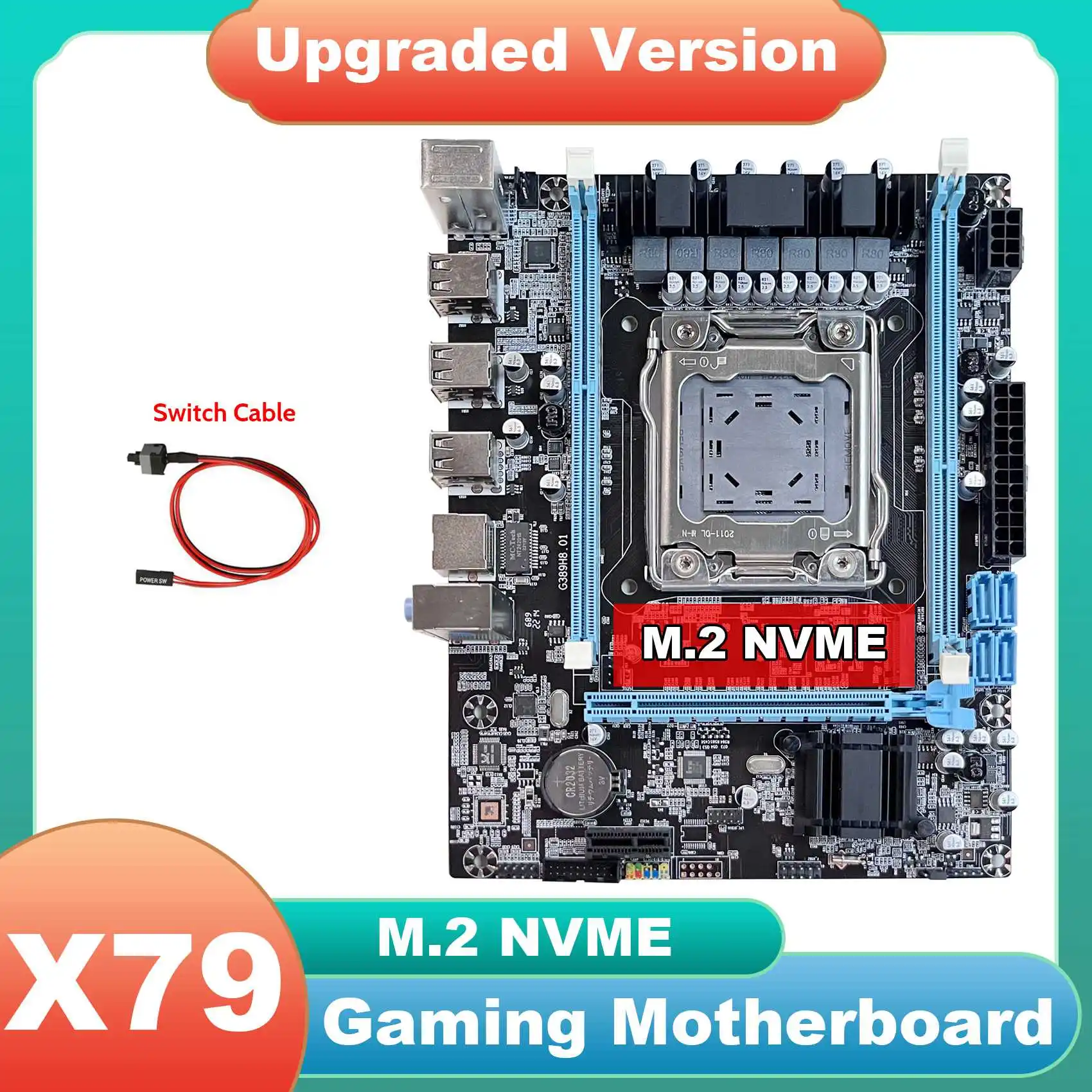 X79 Motherboard V389+Switch Cable M.2 NVME LGA2011 DDR3 Support E5 2630 2660 2650V2 CPU for CF LOL PUBG