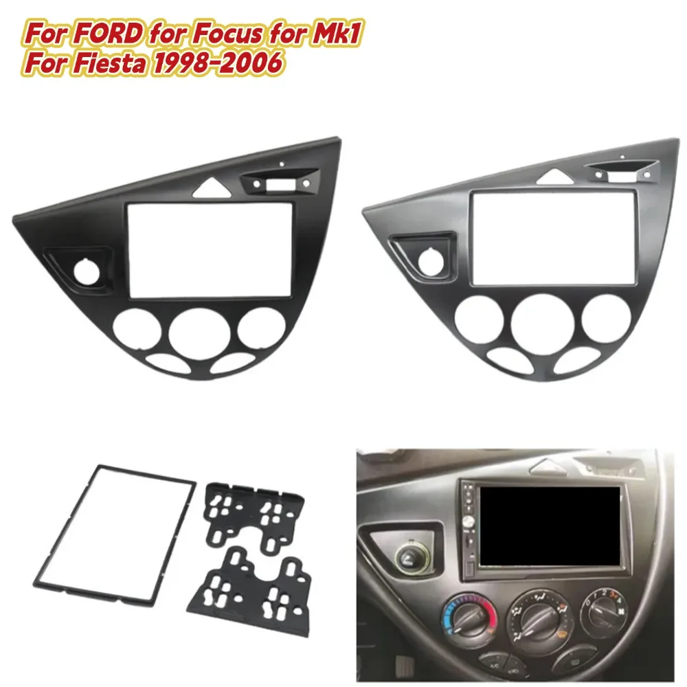 

2 DIN 7INCH Dash Center Console Trim Bezel Panel Radio Face Frame For FORD For Focus Mk1 For Fiesta 1998-2006 FOR LHD