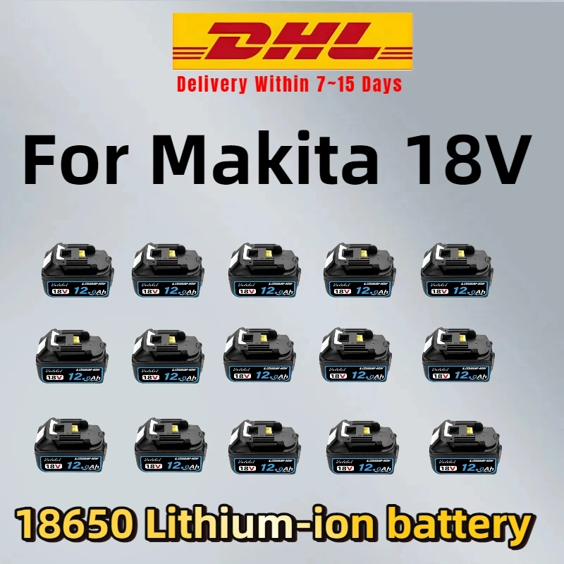 

️100% Original 18V 12000mah Fast Charging Lithium-ion Battery ◇ For makita 18v BL1850 BL1840 BL1830 battery