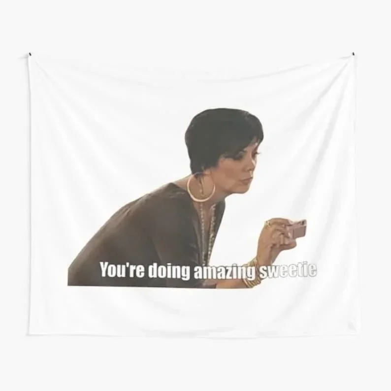 Funny Tapestry Wall Hanging Kris Your Doing Amazing Sweetie Tapestry For Living room/Bedroom Tapestry