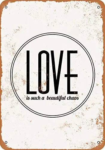 Wall-Color  Metal Sign - Love is Such A Beautiful Chaos - Vintage Look