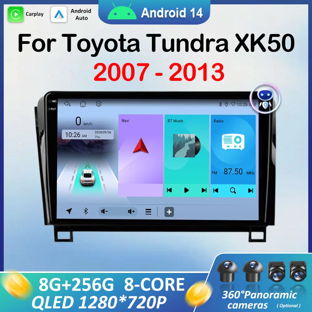 

Android 14 Car Radio Multimedia Player for Toyota Tundra XK50 2007 2008 2009 - 2013 10 inch Navigation GPS 2.5D Touch Screen 4G