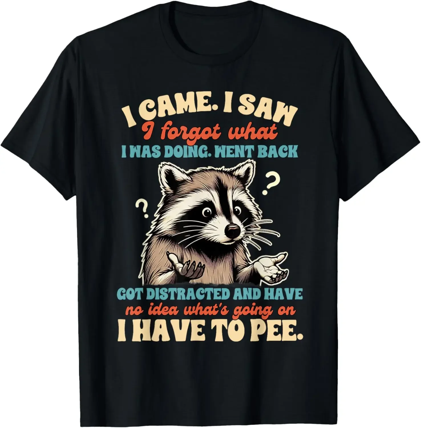 

Funny Raccoon Forget What I Was Doing Graphic Tee Cotton Casual Crewneck T-Shirt for Men Women