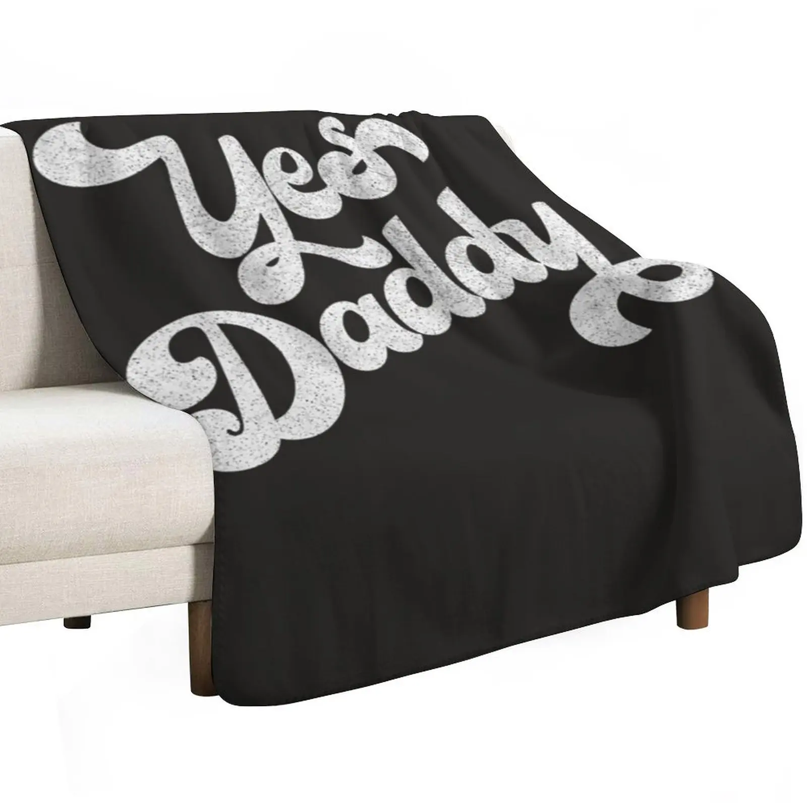 Yes Daddy Retro Typography Design Throw Blanket Thins funny gift Custom Decorative Beds Thermal wednesday Blankets