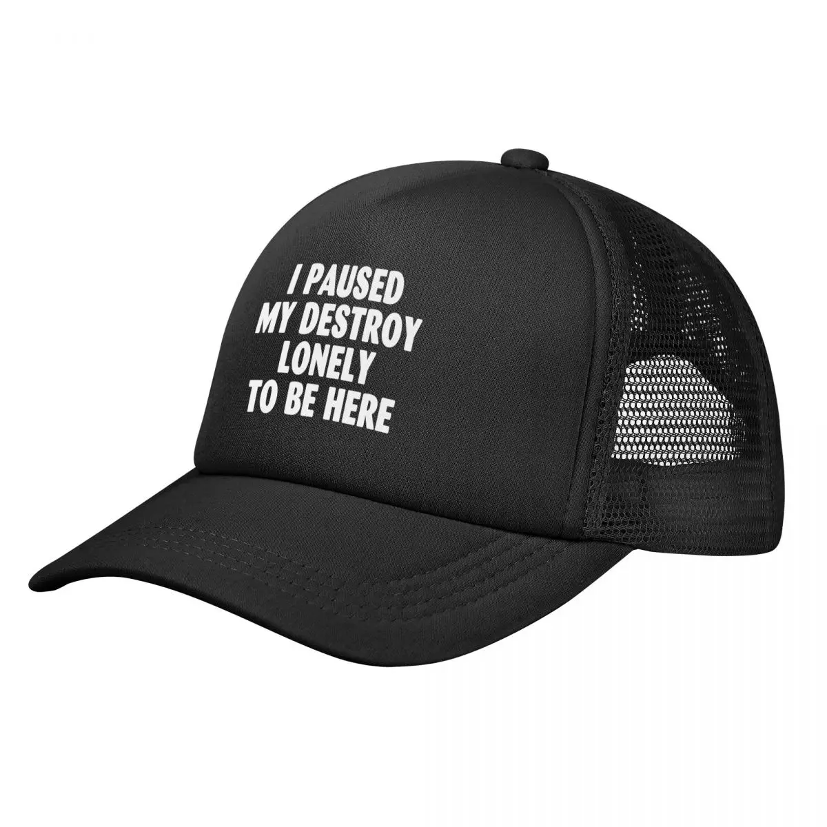 Funny I Paused My Destroy Lonely To Be Here Baseball Caps Mesh Hats Adjustable Outdoor Unisex Caps