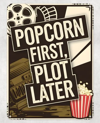 Popcorn First Plot Later Metal Poster Wall Tin Sign Man Cave Shed Home Plaque --Tin Sign