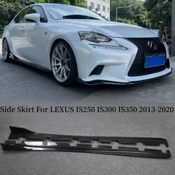 For LEXUS IS250 IS300 IS350 2013-2020 Side Skirt Body Kit Lip Spoiler High Quality Real Carbon Fiber