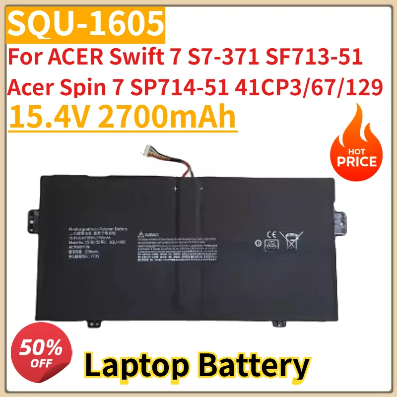 

Высококачественная новая батарея для ноутбука SQU-1605 15.4V 2700mAh для ACER Swift 7 S7-371 SF713-51 Acer Spin 7 SP714-51 41CP3/67/129