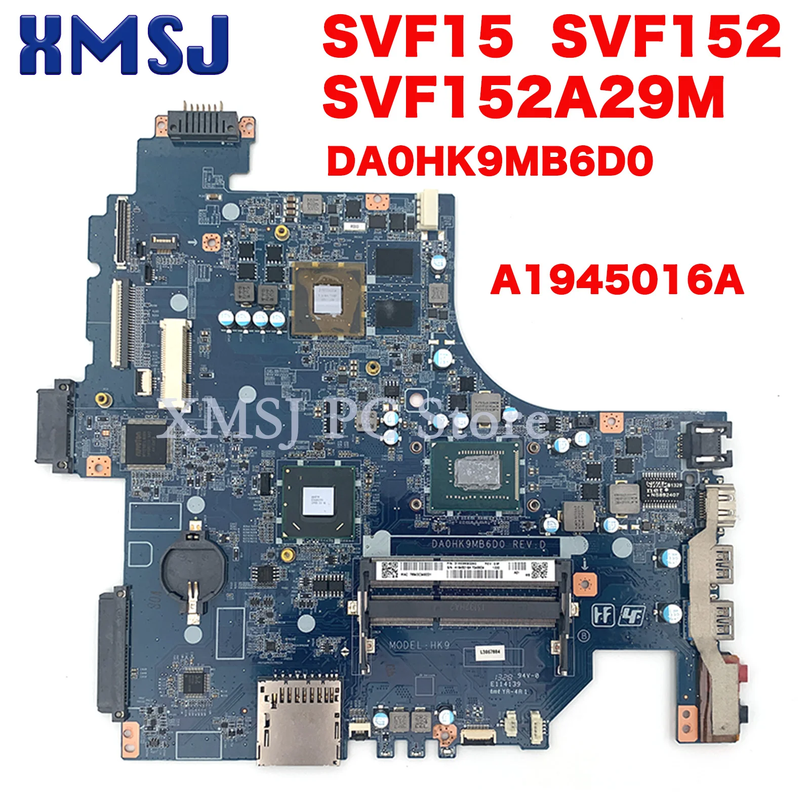 

A1945016A DA0HK9MB6D0 For Sony Vaio SVF15 SVF152 SVF152A29M Laptop Mothebroard SR0XL I5-3337U CPU GT740M GPU Main Board