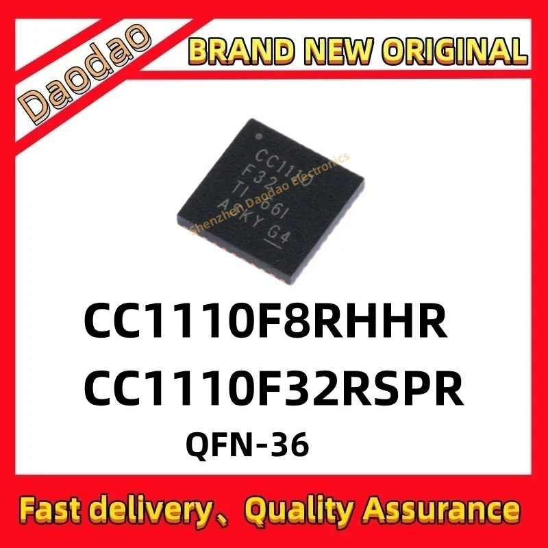 

Quality Brand New CC1110F8RHHR CC1110F32RSPR CC1110F8 CC1110F32 CC1110F CC1110 IC MCU QFN-36