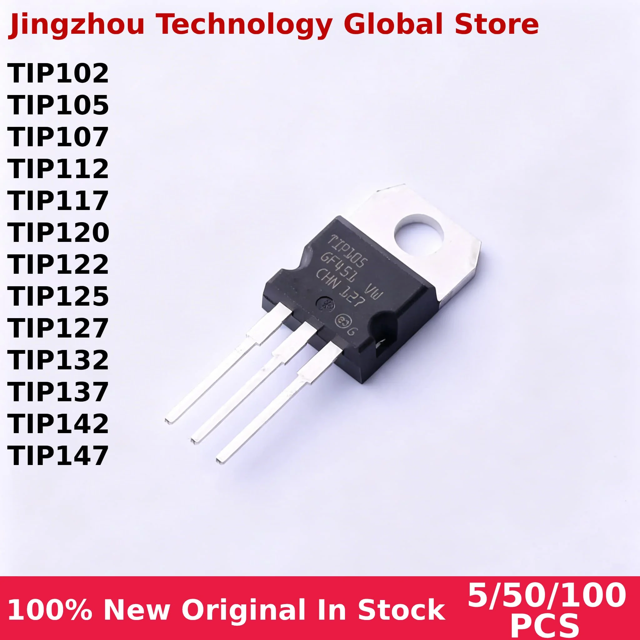 100% New 5/50/50PCS TIP102 TIP105 TIP107 TIP112 TIP117 TIP120 TIP122 TIP125 TIP137 TIP127 TIP132 TO-220 In stock Wholesale