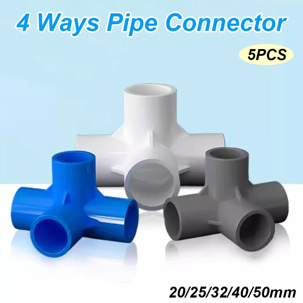 5PCS 20/25/32/40/50mm 4 Ways PVC Water Pipe Connector Fittings Home Garden Irrigation Aquarium Water Tube Fittings Joint Adapter