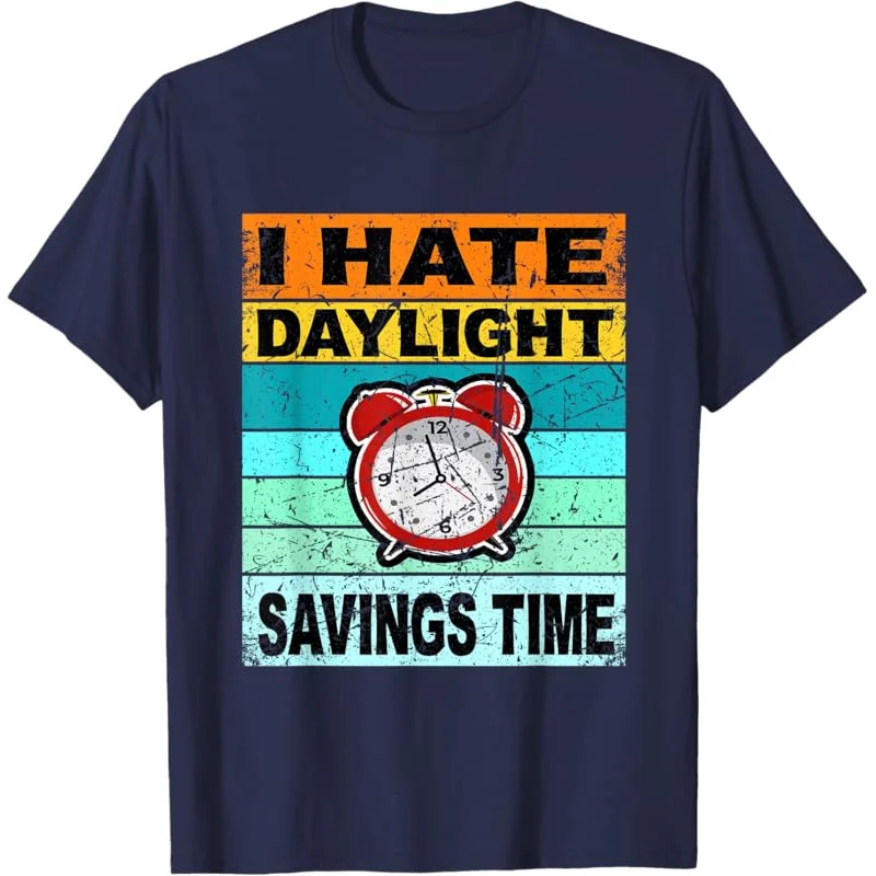 I Hate Daylight Savings Retro Time Shirt Start Ends T-Shirt