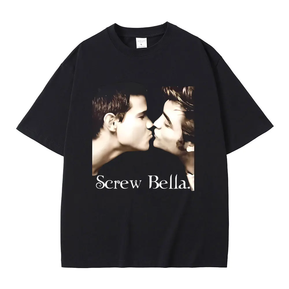 Movie Series Twilight Jacob Black and Edward Cullen Screw Bella Funny Meme T-shirt Men Women Casual Cotton Oversized T Shirts