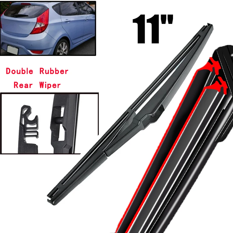 

Car Wiper 11" Rear Wiper Blade For Hyundai Accent RB 2012 - 2017 Windshield Windscreen Clean Tailgate Window Car Rain Brush