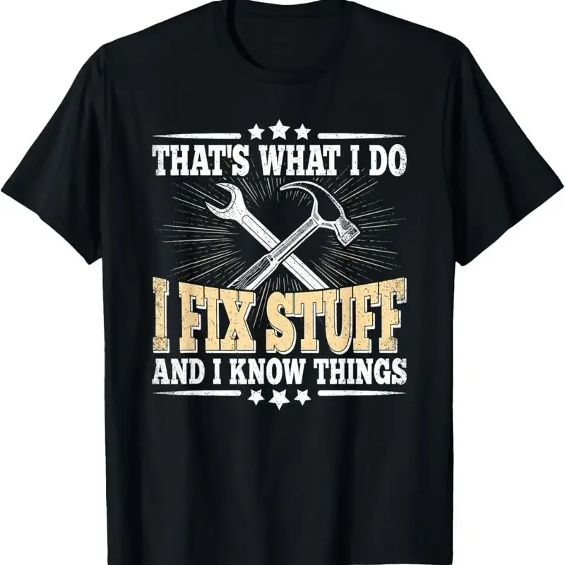 That's What I Do Fix Stuff And Know Things Funny Vintage T Shirt