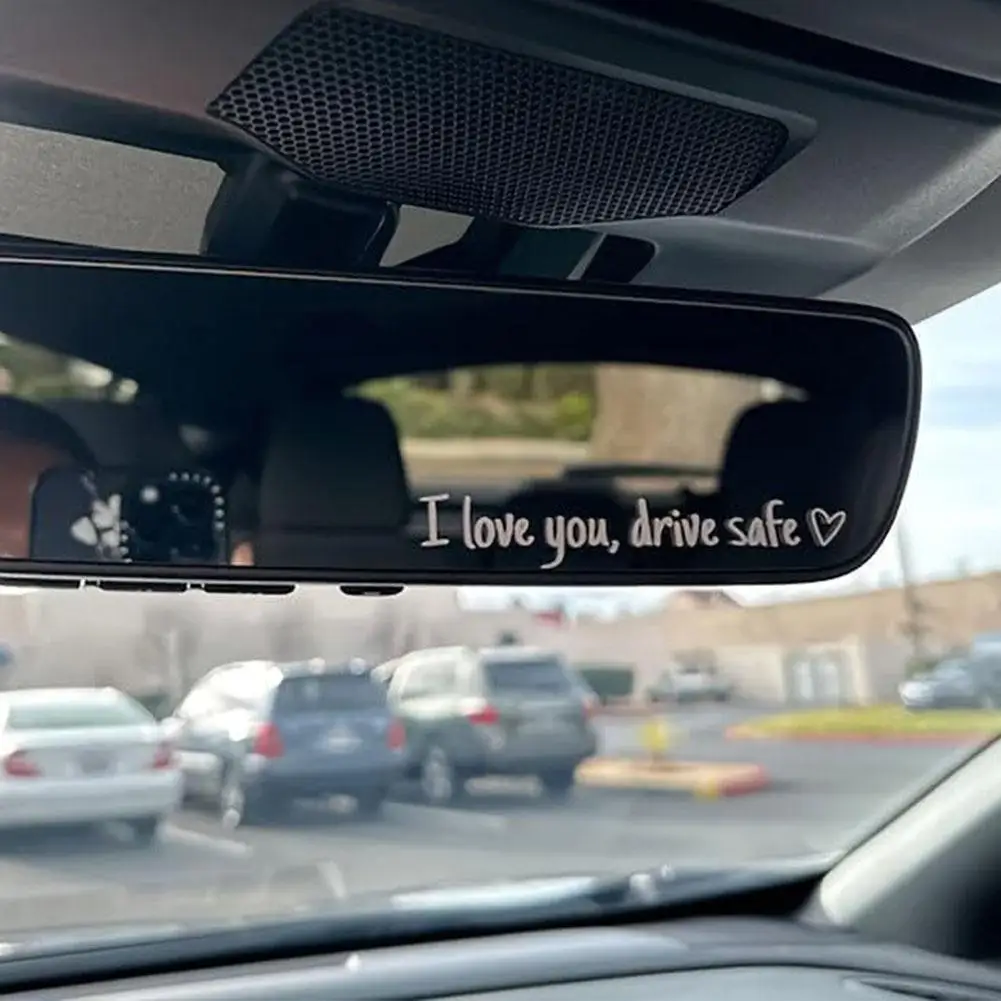 I Love You Drive Safe Sticker Mirror Sticker Auto Stying Interior Sticker Decoration Gift For Friend Family Girlfriend J9A7