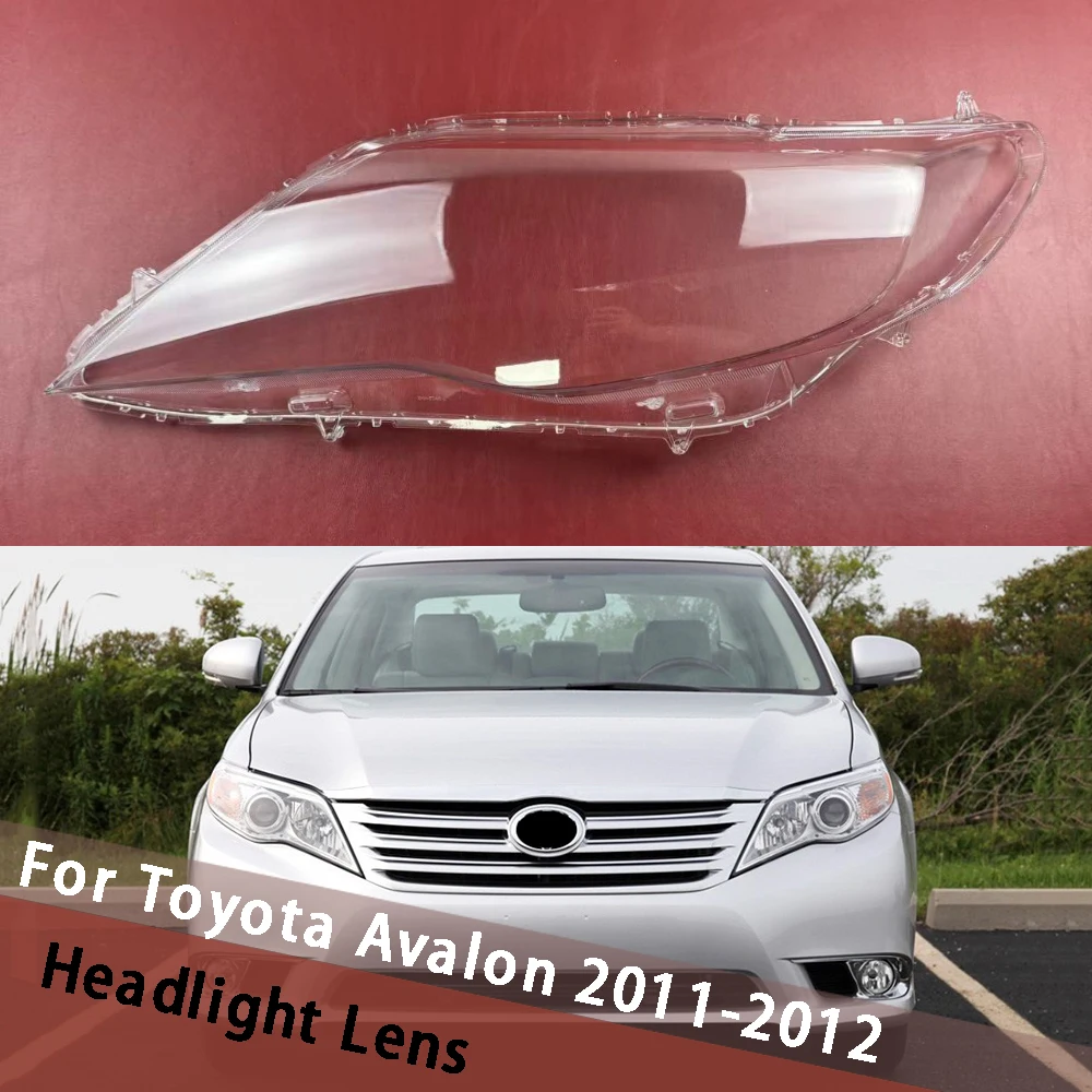 

For Toyota Avalon 2011 2012 Car Front Headlight Lens Cover Housing Lamp Transparent Lampshade Headlamp Shell Mask Plexiglass