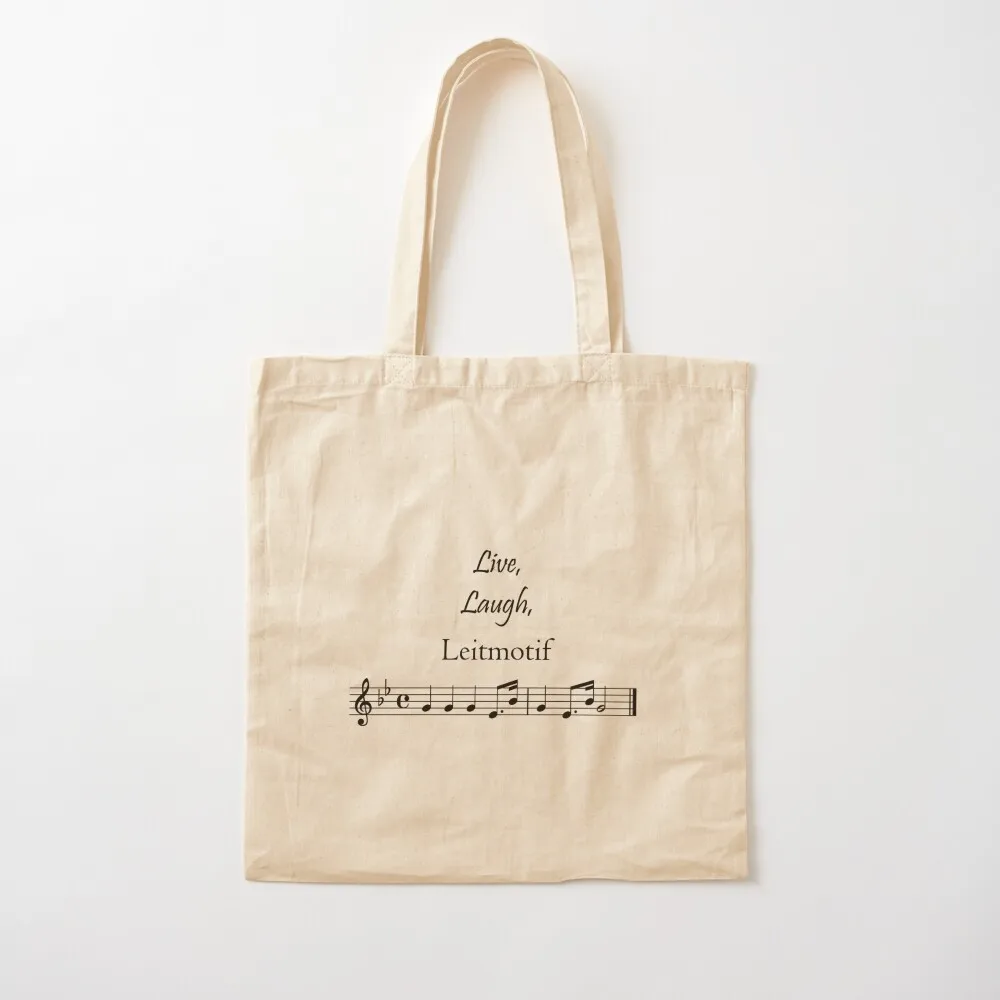 

Live, Laugh, Leitmotif Tote Bag tote bag men large size bags