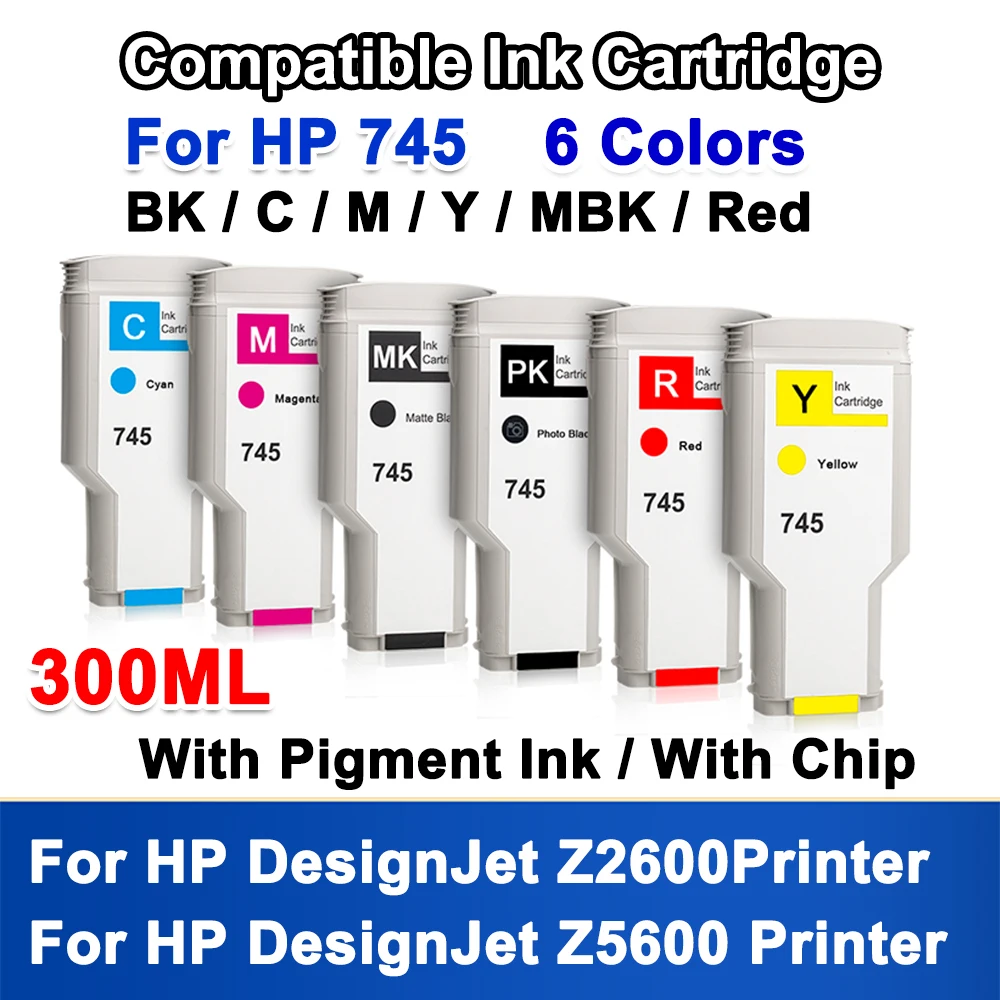 

300ML 6 Colors For HP 745 HP745 Ink Cartridge with Pigment Ink With Chip For HP DesignJet Z2600 Z5600 Printer