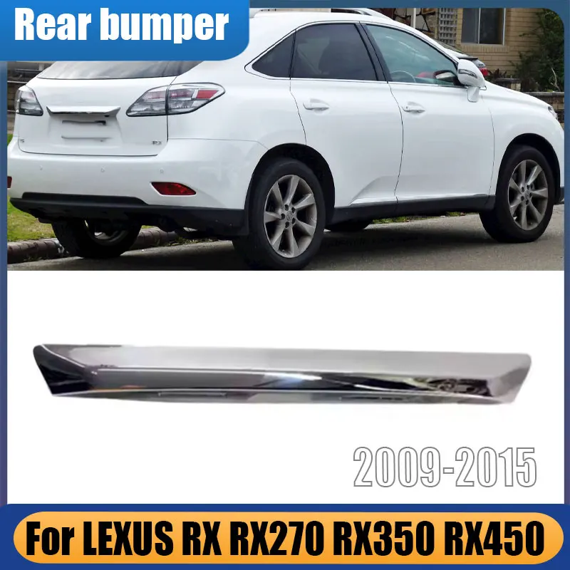 For LEXUS RX RX300 RX350 RX400H RX450H 2009 2010 2011 2012 2013 2014 Chrome Car Rear Trunk Tailgate Boot Trim Cover Replacement
