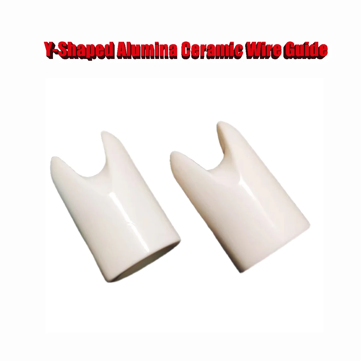 Y-Shaped Alunina Ceramic Wire Guide Alumina Ceramic Duckbill Eyelet，Wear-Resistant Wire Guide for Textile Machinery