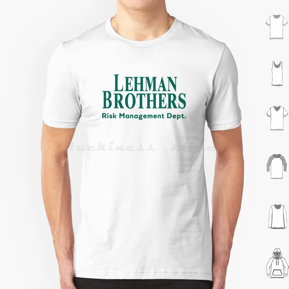 Lehman Brothers Risk Management Department 2008 T Shirt Big Size 100% Cotton Lehman Brothers Risk Management Department Lehman