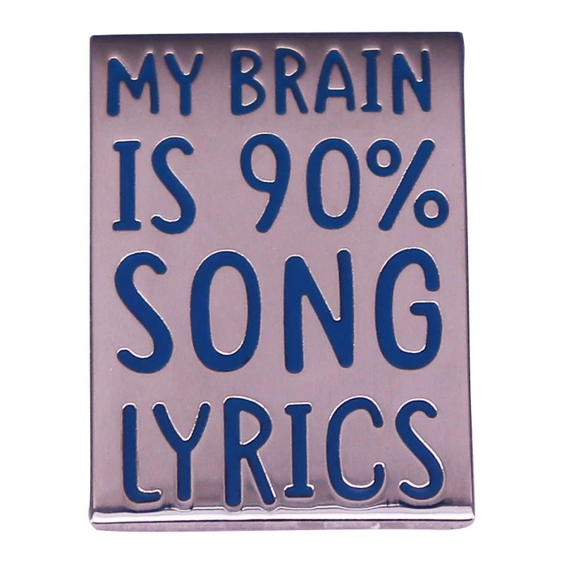 A2447 Cartoon My Brain is 90% song lyrics Lapel Pins for Backpack Enamel Pins Brooches for Clothing Badges Jewelry Accessories