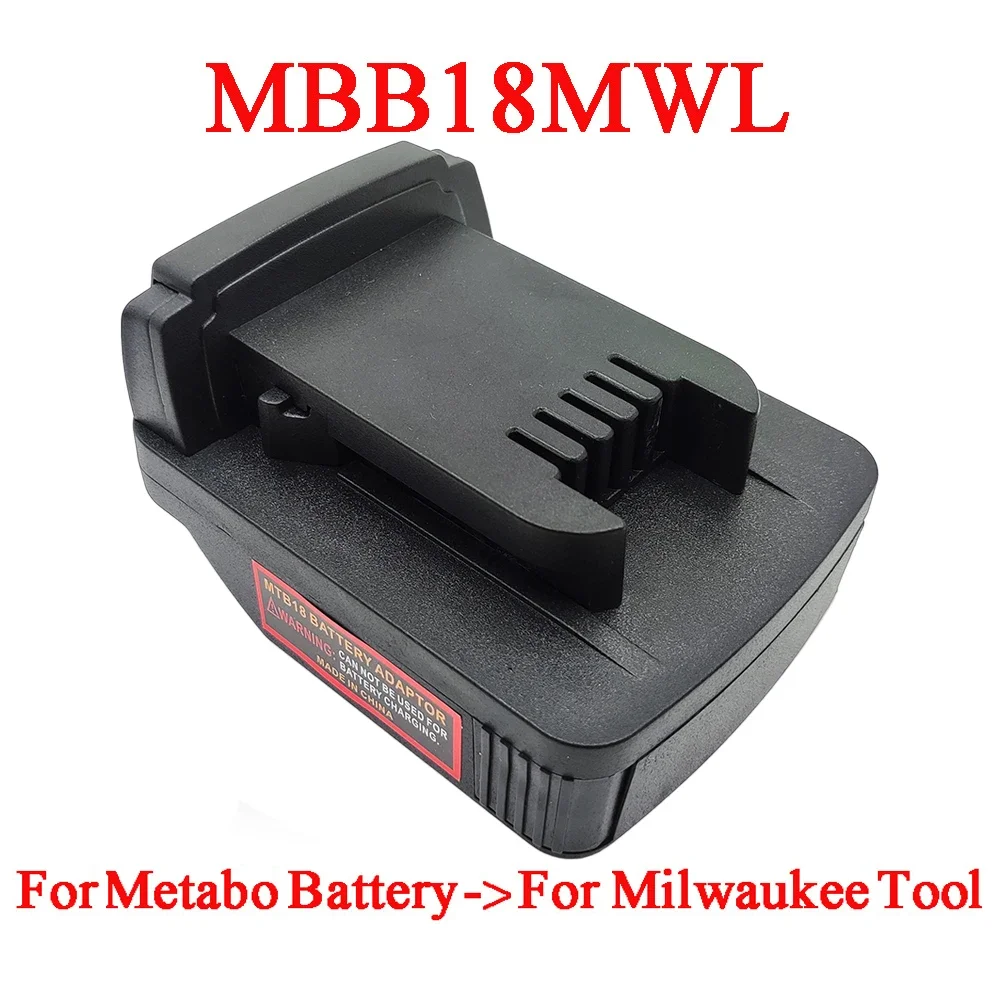 

Battery Adapter MBB18MWL Convert for Metabo 18V LiHD Li-ion Battery To for Milwaukee Lithium Battery for Milwaukee Power Tools