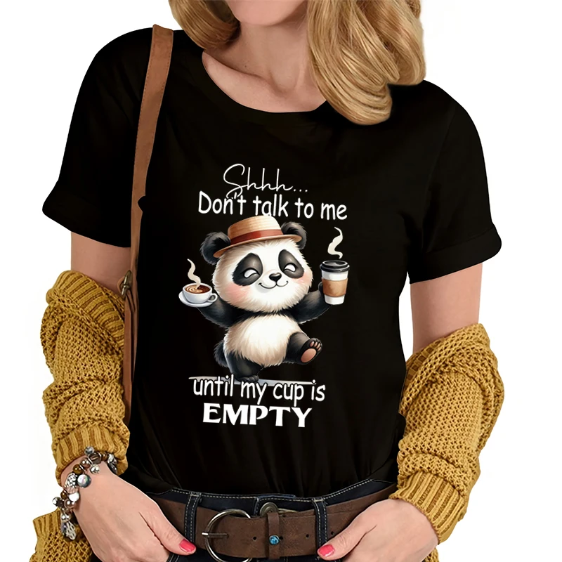 Cute Panda Don't Talk To Me Until My Cup Is Empty Print T-shirts For Women Summer Short Sleeve Round Neck Ladies Loose Tee Shirt