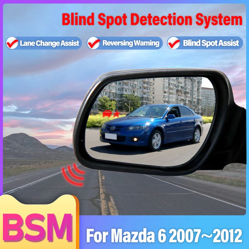 Car Mirror Blind Spot Detection System BSD BSA BSM Radar Parking Sensor Driving Change Lane Aided For Mazda 6 Mazda6 2007~2012