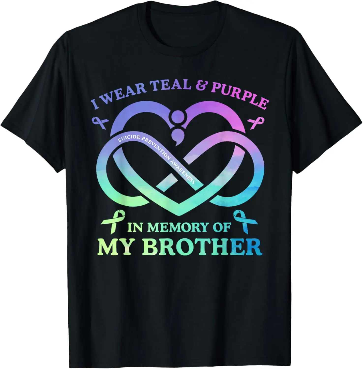 I Wear Teal & Purple Memory Of My Brother Suicide Prevention T-Shirt